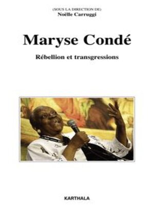 cover image of Maryse Condé Rébellion et transgressions